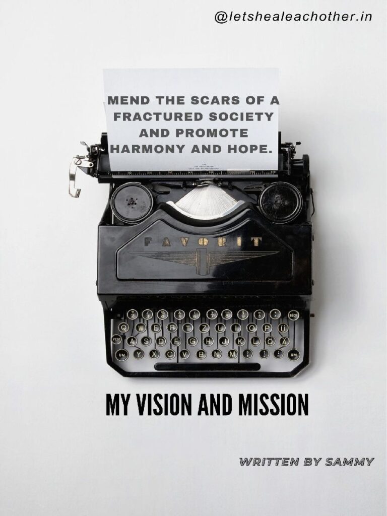 MEND THE SCARS OF A FRACTURED SOCIETY, PROMOTE HARMONY AND HOPE @letshealeachother