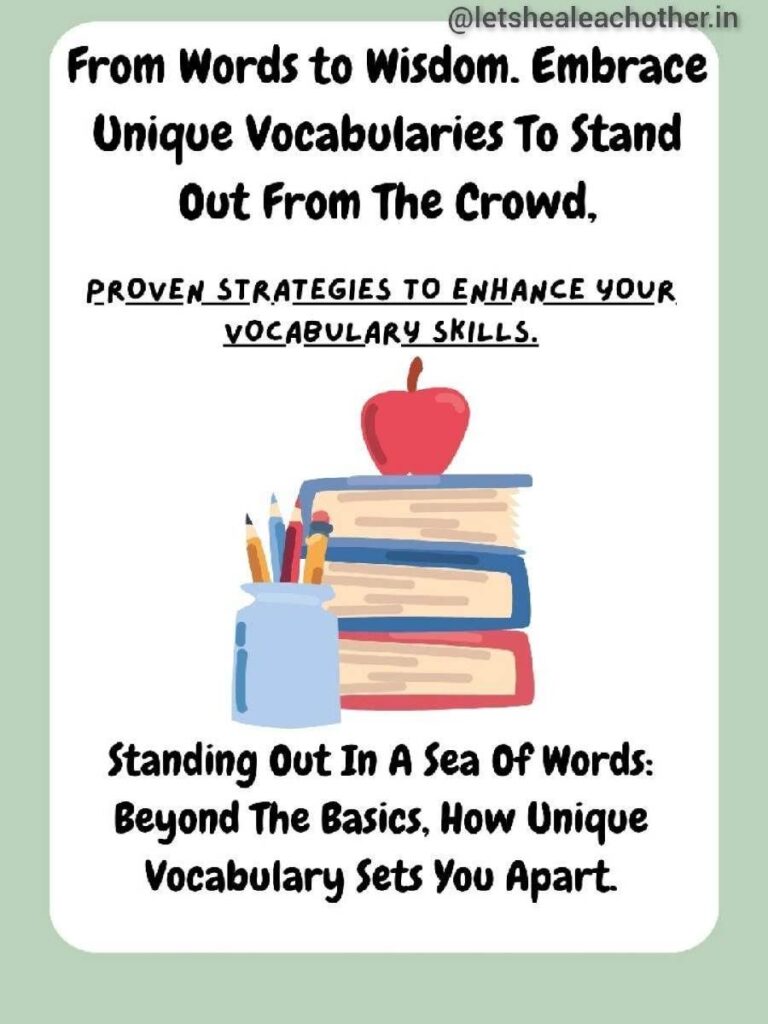 Never Stop Learning. Embrace Unique Vocabularies To Stand Out From The Crowd, From Words To Wisdom. PROVEN STRATEGIES TO ENHANCE YOUR VOCABULARY SKILLS.