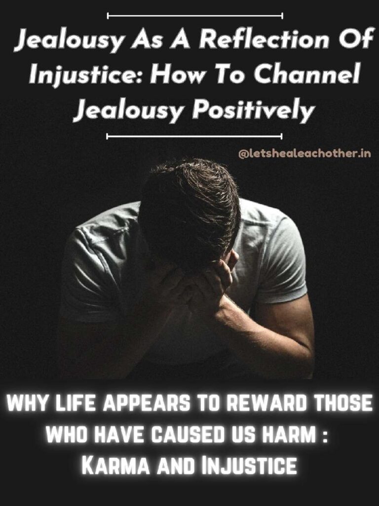 Jealousy As A Reflection Of Injustice: How To Channel Jealousy Positively