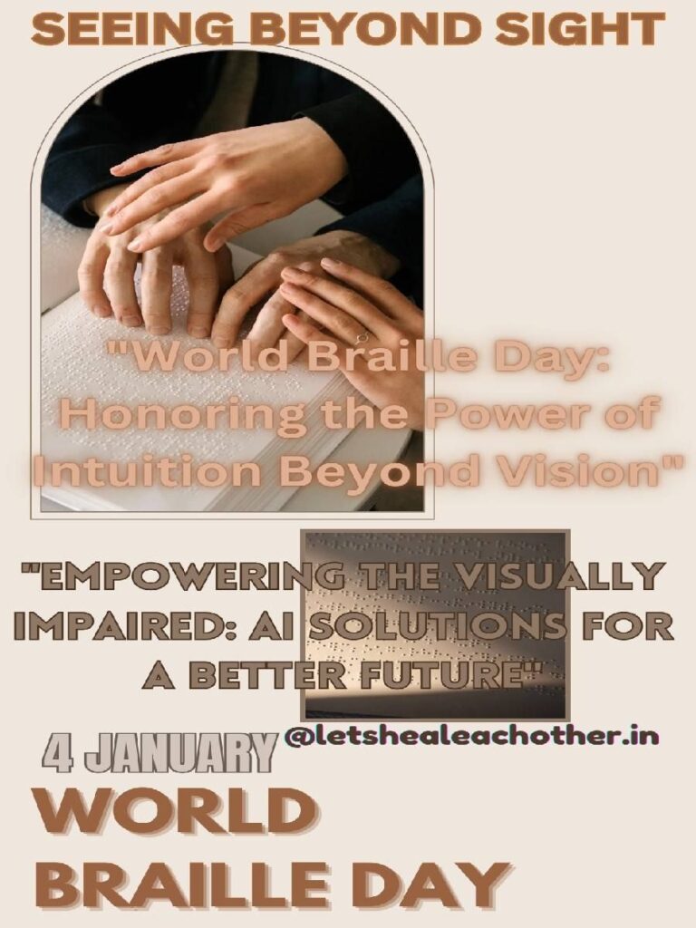 World Braille Day - Empowering the Visually Impaired Community