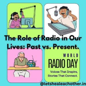 WORLD RADIO DAY FEBRUARY 13
The Role Of Radio In Our Lives: Past vs. Present
